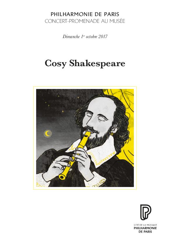 Week-end D'après Shakespeare. Concert-promenade au musée. Cosy Shakespeare : dimanche 1er octobre 2017 | Dupont-Spirio, Luca. Auteur